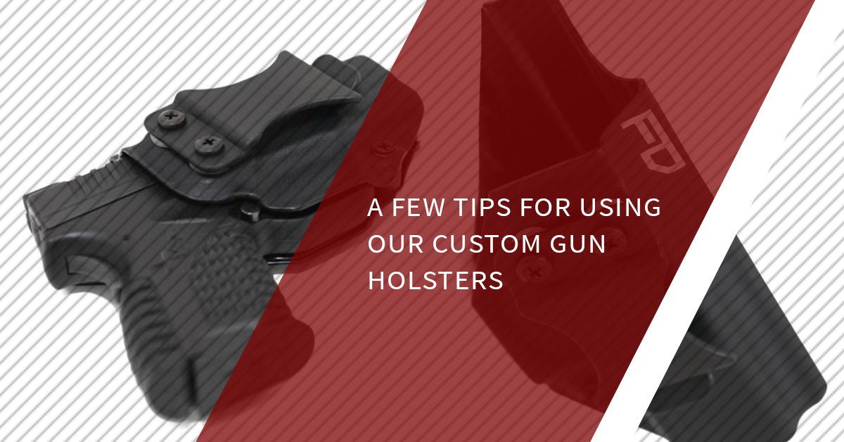 A Few Tips for Using Our Custom Gun Holsters - FDO Industries