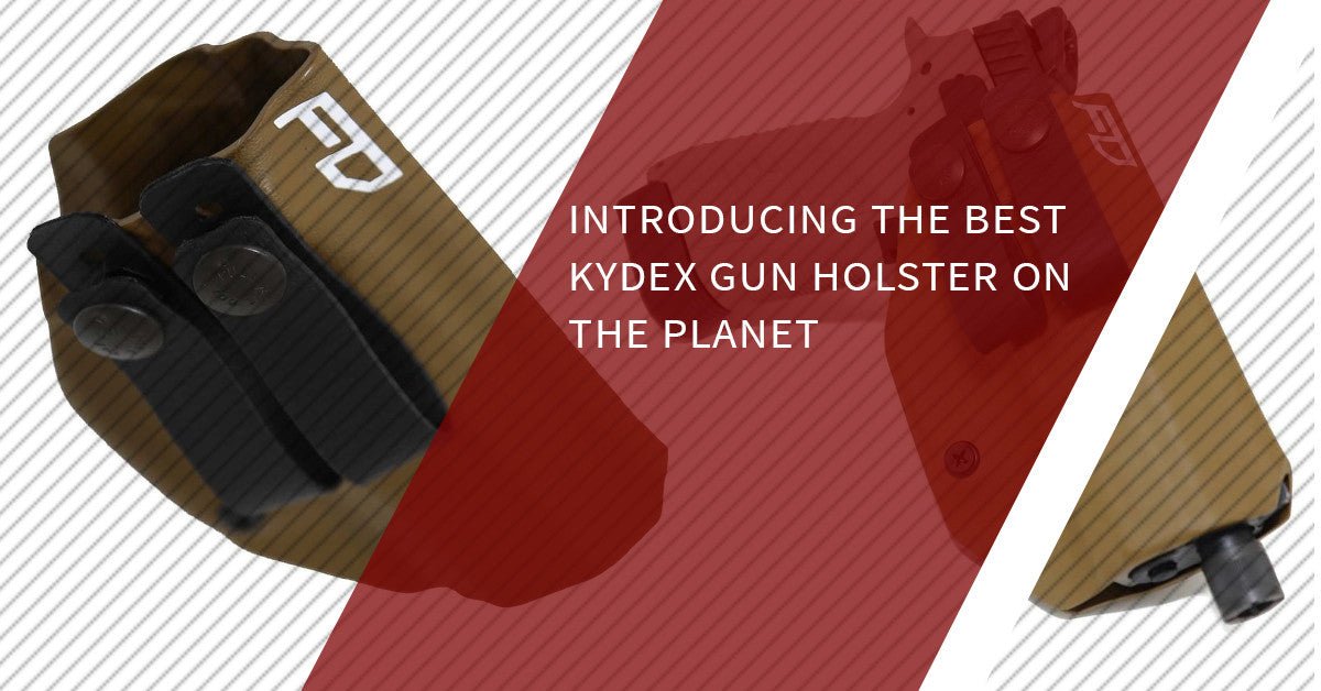 Introducing the Best Kydex Holster on the Market - FDO Industries
